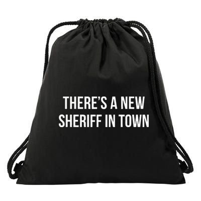 Theres A New Sheriff In Town Drawstring Bag