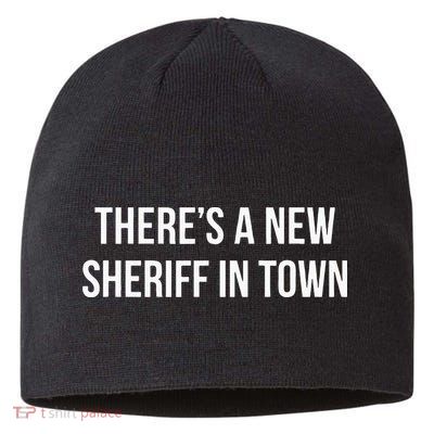 Theres A New Sheriff In Town Sustainable Beanie