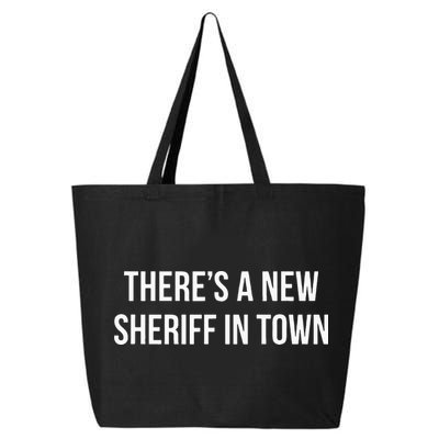 Theres A New Sheriff In Town 25L Jumbo Tote