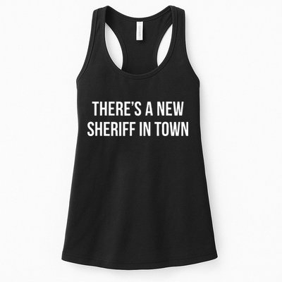 Theres A New Sheriff In Town Womens Tank Top