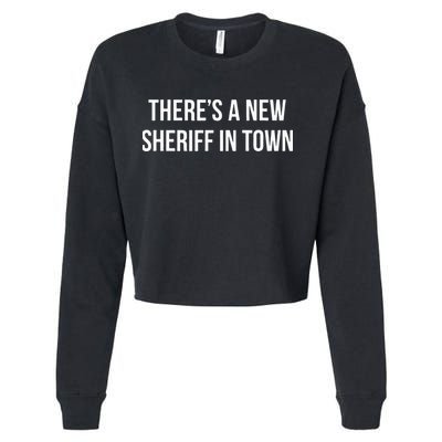 Theres A New Sheriff In Town Cropped Pullover Crew