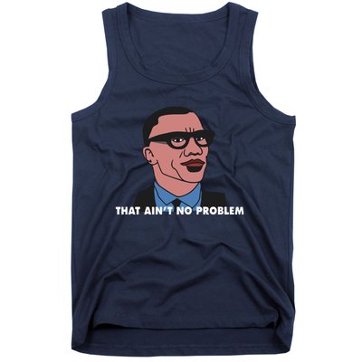 That Aint No Problem Tank Top