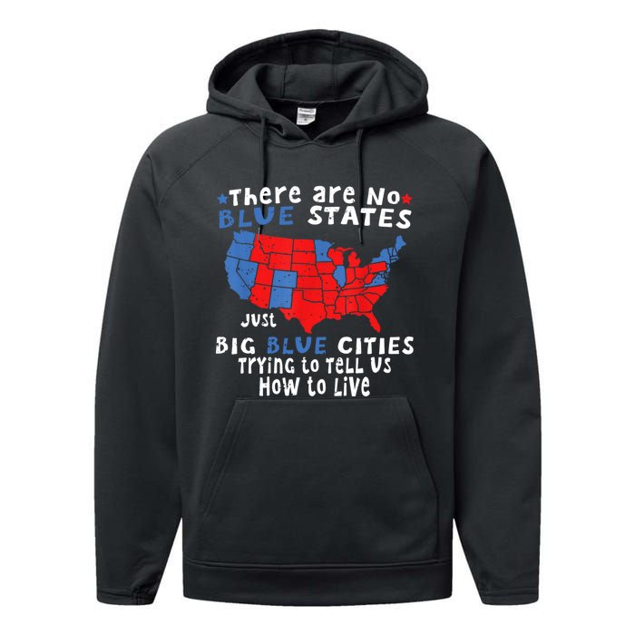 There Are No Blue States Only Big Blue Cities Performance Fleece Hoodie