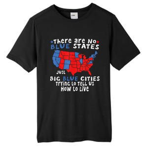 There Are No Blue States Only Big Blue Cities Tall Fusion ChromaSoft Performance T-Shirt