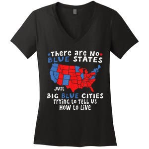 There Are No Blue States Only Big Blue Cities Women's V-Neck T-Shirt