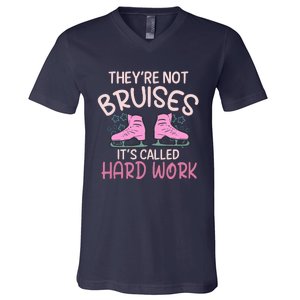 They Are Not Bruises Its Called Hard Work Figure Ice Skating V-Neck T-Shirt