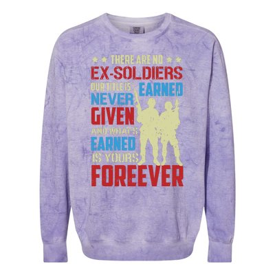 There Are No ExSoldiers Authentic Veteran US Veteran Motivational Slogan Colorblast Crewneck Sweatshirt