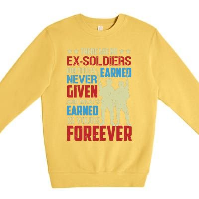 There Are No ExSoldiers Authentic Veteran US Veteran Motivational Slogan Premium Crewneck Sweatshirt