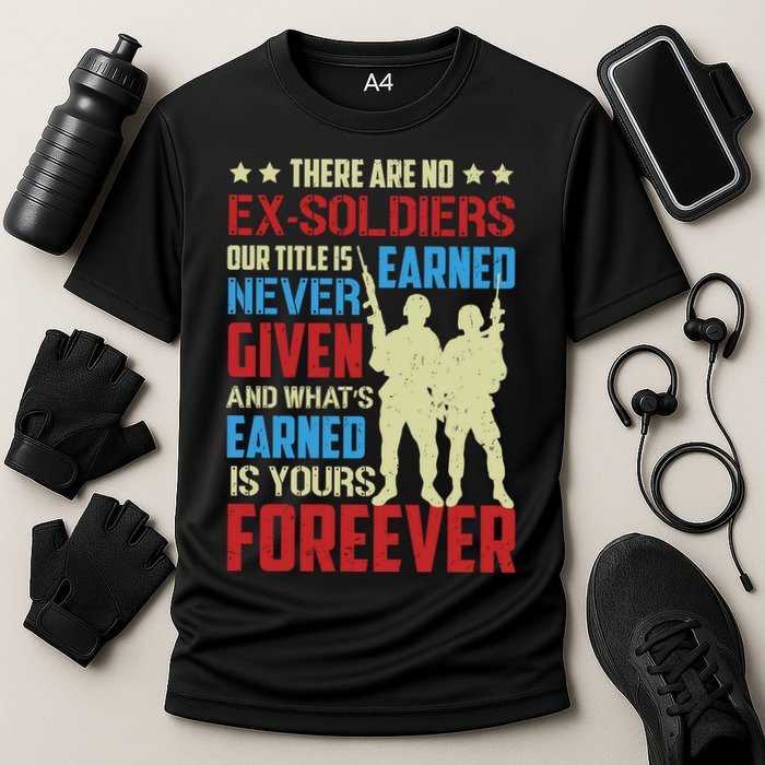 There Are No ExSoldiers Authentic Veteran US Veteran Motivational Slogan Cooling Performance Crew T-Shirt
