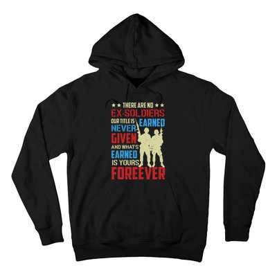 There Are No ExSoldiers Authentic Veteran US Veteran Motivational Slogan Hoodie