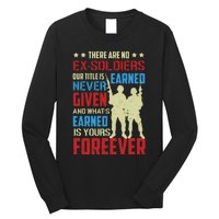 There Are No ExSoldiers Authentic Veteran US Veteran Motivational Slogan Long Sleeve Shirt