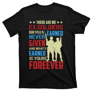 There Are No ExSoldiers Authentic Veteran US Veteran Motivational Slogan T-Shirt