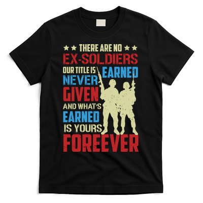 There Are No ExSoldiers Authentic Veteran US Veteran Motivational Slogan T-Shirt