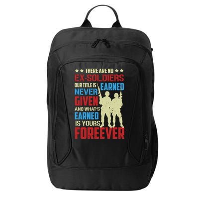 There Are No ExSoldiers Authentic Veteran US Veteran Motivational Slogan City Backpack
