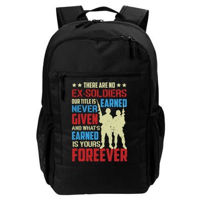 There Are No ExSoldiers Authentic Veteran US Veteran Motivational Slogan Daily Commute Backpack
