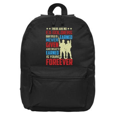 There Are No ExSoldiers Authentic Veteran US Veteran Motivational Slogan 16 in Basic Backpack