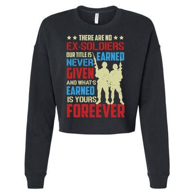 There Are No ExSoldiers Authentic Veteran US Veteran Motivational Slogan Cropped Pullover Crew