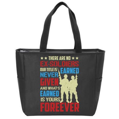 There Are No ExSoldiers Authentic Veteran US Veteran Motivational Slogan Zip Tote Bag