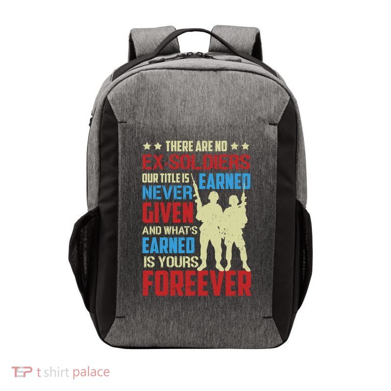There Are No ExSoldiers Authentic Veteran US Veteran Motivational Slogan Vector Backpack