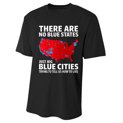 There Are No Blue States Only Big Blue Cities Performance Sprint T-Shirt