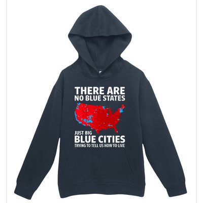 There Are No Blue States Only Big Blue Cities Urban Pullover Hoodie