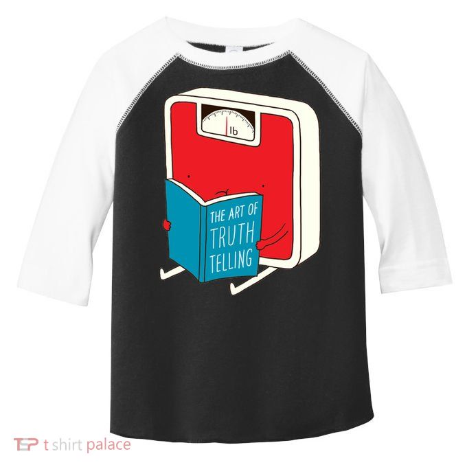 The Art Of Truth Telling Gift Toddler Fine Jersey T-Shirt