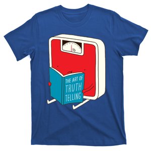 The Art Of Truth Telling Gift T-Shirt