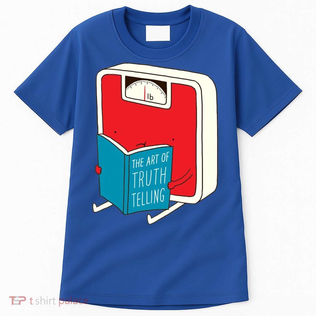 The Art Of Truth Telling Gift Tall T-Shirt