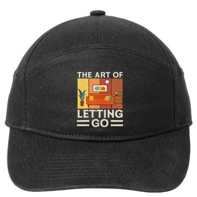 The Art Of Letting Go Organizer Funny Decluttering 7-Panel Snapback Hat