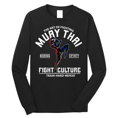 The Art Of Fighting Muay Thai Boxing Spirit Fight Culture Long Sleeve Shirt