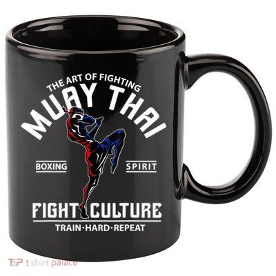 The Art Of Fighting Muay Thai Boxing Spirit Fight Culture 11oz C Handle Ceramic Mug