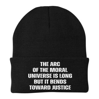 The Arc Of Moral Universe Is Long But It Bends Toward Justic Great Gift Beanie