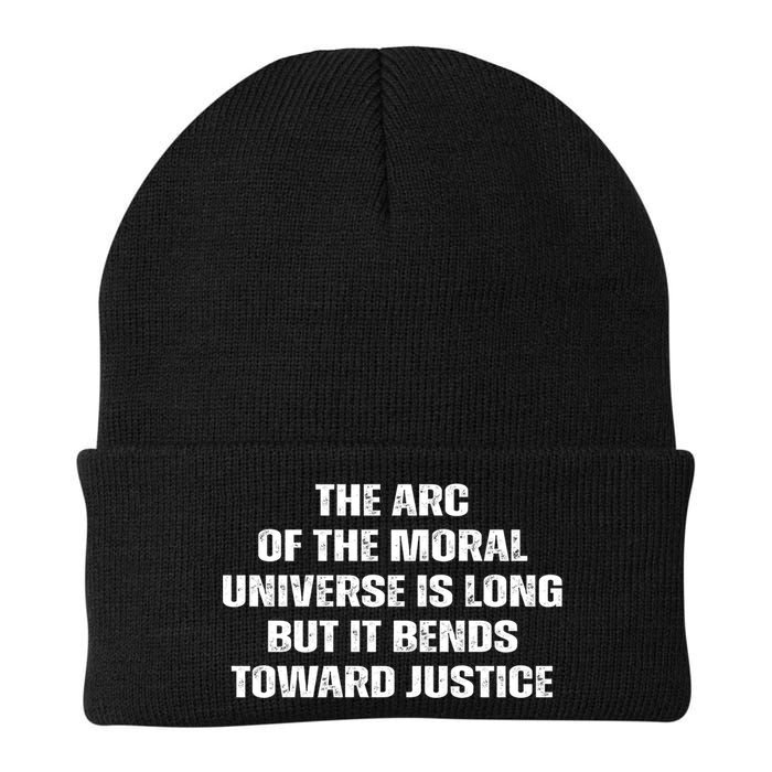 The Arc Of Moral Universe Is Long But It Bends Toward Justic Great Gift Beanie