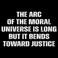 The Arc Of Moral Universe Is Long But It Bends Toward Justic Great Gift Drawstring Bag