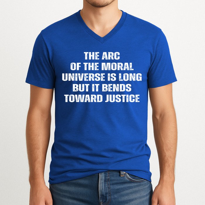 The Arc Of Moral Universe Is Long But It Bends Toward Justic Great Gift V-Neck T-Shirt