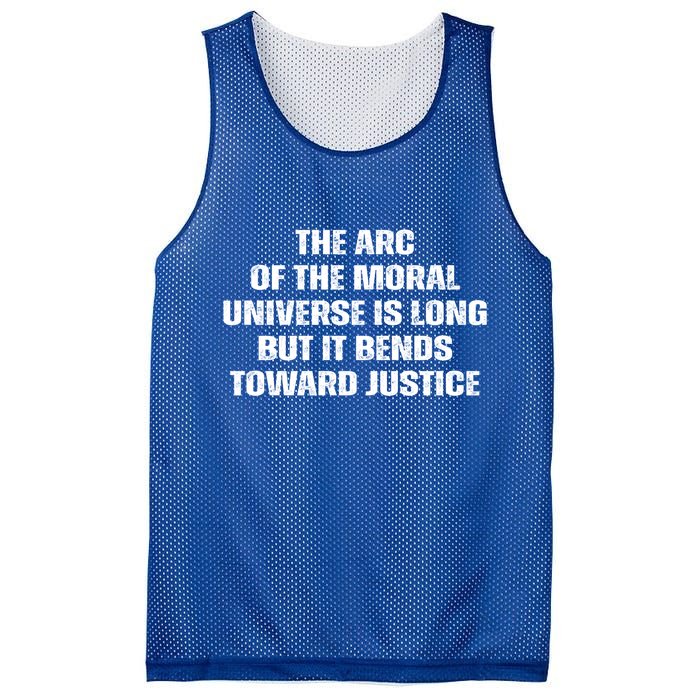 The Arc Of Moral Universe Is Long But It Bends Toward Justic Great Gift Mesh Reversible Basketball Jersey Tank