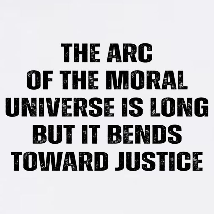 The Arc Of Moral Universe Is Long But It Bends Toward Justic Great Gift Garment-Dyed Sweatshirt