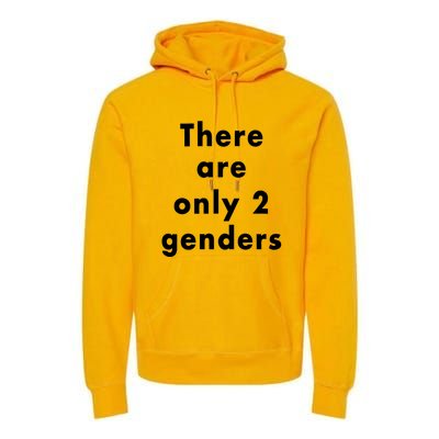 There Are Only 2 Genders Premium Hoodie