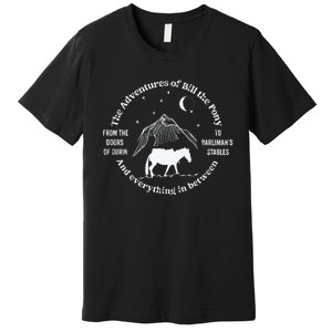 The Adventures Of Bill The Pony Funny Fantasy Novel Premium T-Shirt