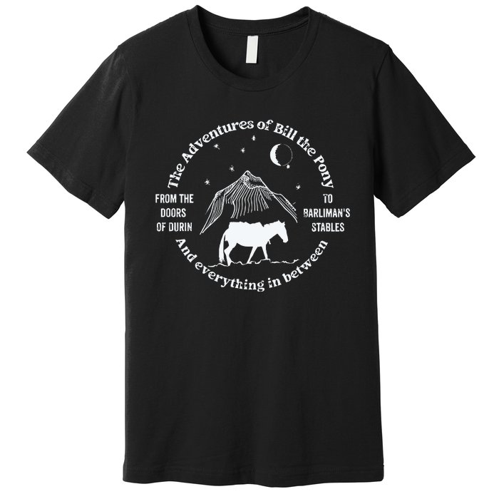 The Adventures Of Bill The Pony Funny Fantasy Novel Premium T-Shirt