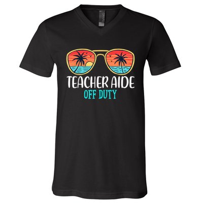 Teacher Aide Off Duty Happy Last Day Of School Summer V-Neck T-Shirt