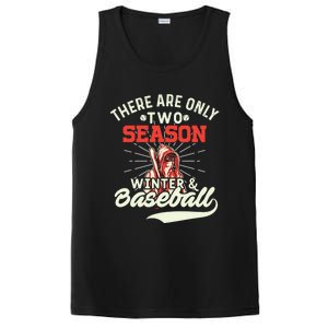 They Are Only 2 Seasons Winter And Baseball Meaningful Gift Baseball Player Cool PosiCharge Competitor Tank