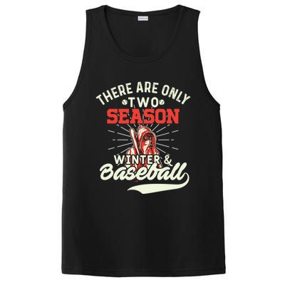 They Are Only 2 Seasons Winter And Baseball Meaningful Gift Baseball Player Cool PosiCharge Competitor Tank