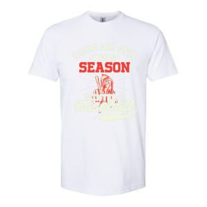 They Are Only 2 Seasons Winter And Baseball Meaningful Gift Baseball Player Cool Softstyle CVC T-Shirt