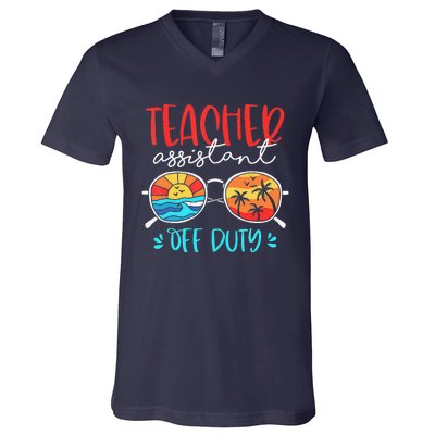 Teacher Assistant Off Duty Last Day Of School Funny Sumer V-Neck T-Shirt