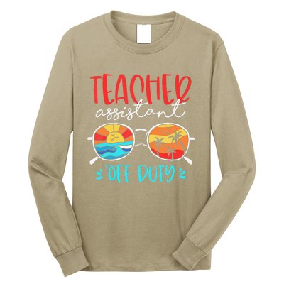 Teacher Assistant Off Duty Last Day Of School Funny Sumer Long Sleeve Shirt