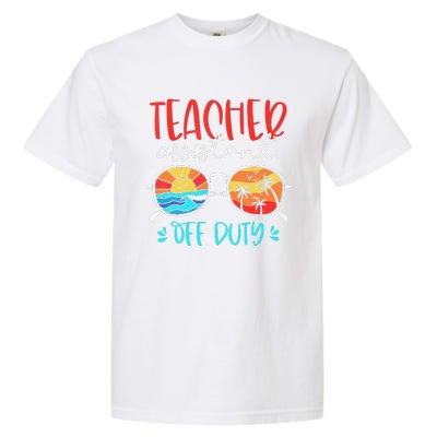 Teacher Assistant Off Duty Last Day Of School Funny Sumer Garment-Dyed Heavyweight T-Shirt