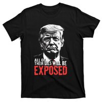 Trump All Of Their Lies Will Be Exposed Take America 2024 T-Shirt