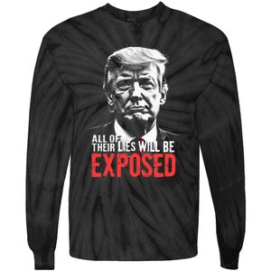 Trump All Of Their Lies Will Be Exposed Take America 2024 Tie-Dye Long Sleeve Shirt