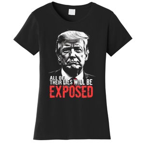 Trump All Of Their Lies Will Be Exposed Take America 2024 Women's T-Shirt